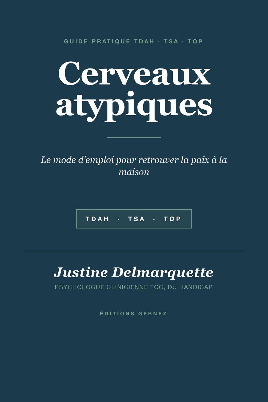 Couverture du livre Cerveaux atypiques de Justine Delmarquette